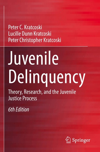 Peter C. Kratcoski, Lucille Dunn Kratcoski, Peter Christopher Kratcoski - Juvenile Delinquency, Häftad