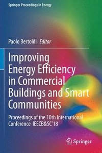 bokomslag Improving Energy Efficiency in Commercial Buildings and Smart Communities