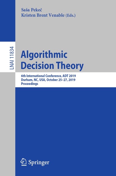 Saša Pekeč, Kristen Brent Venable - Algorithmic Decision Theory, Häftad