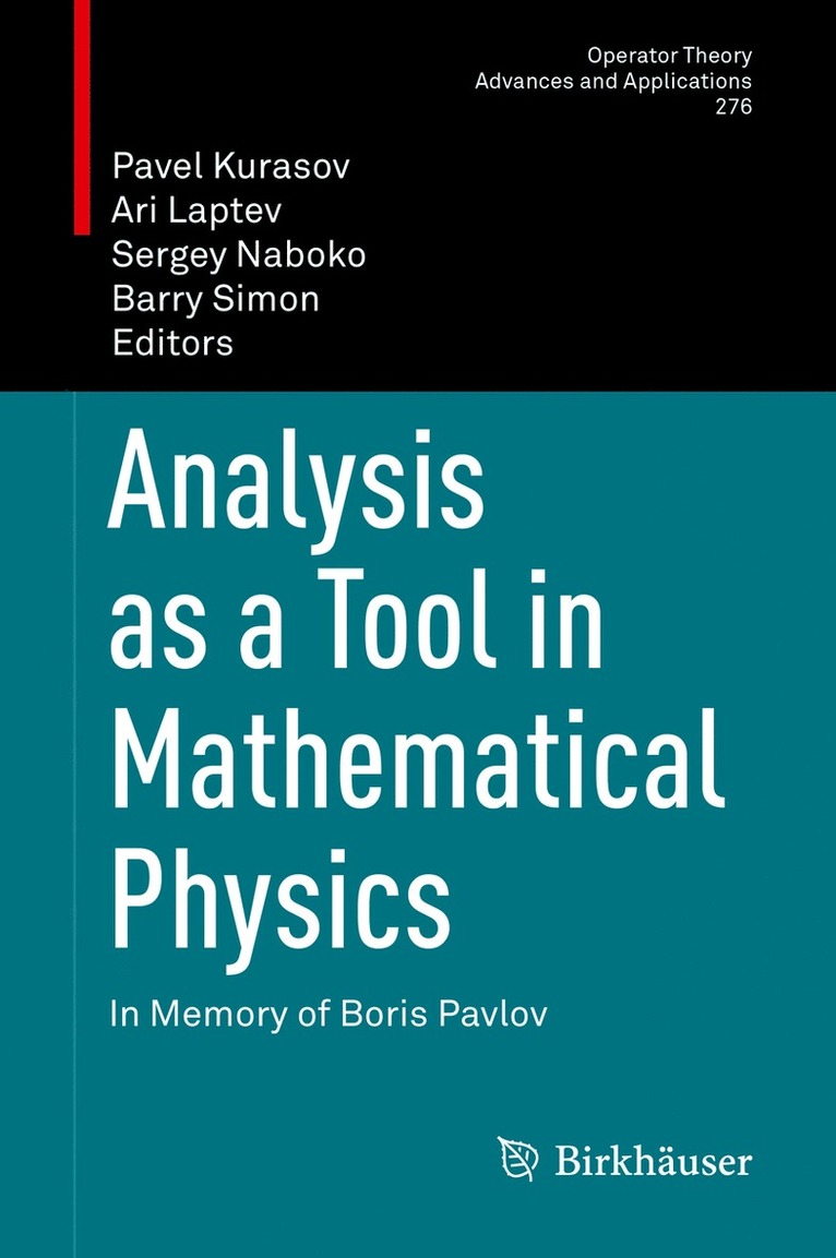 Pavel Kurasov, Ari Laptev, Sergey Naboko, Barry Simon - Analysis as a Tool in Mathematical Physics, Inbunden