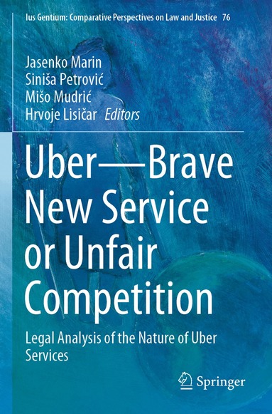 Jasenko Marin, Siniša Petrović, Mišo Mudrić, Hrvoje Lisičar - Uber—Brave New Service or Unfair Competition, Häftad