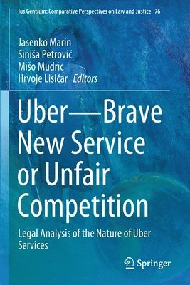 Jasenko Marin, Siniša Petrović, Mišo Mudrić, Hrvoje Lisičar, Sinisa Petrovic, Miso Mudric, Hrvoje Lisicar, Sinia Petrovic, Hrvoje Lisi¿ar, Mi¿o Mudri¿, Sini¿a Petrovi¿ - Uber—Brave New Service or Unfair Competition, Häftad