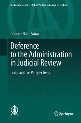 Deference to the Administration in Judicial Review 1