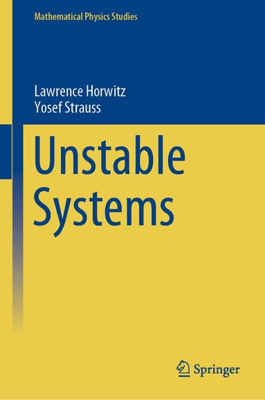 Lawrence Horwitz, Yosef Strauss - Unstable Systems, Inbunden