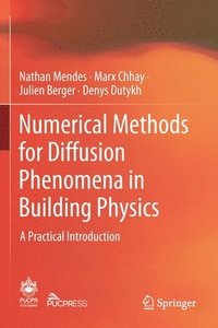 bokomslag Numerical Methods for Diffusion Phenomena in Building Physics