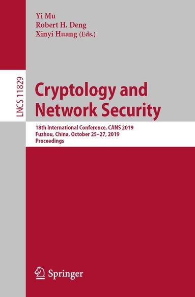 Yi Mu, Robert H. Deng, Xinyi Huang - Cryptology and Network Security, Häftad