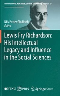 bokomslag Lewis Fry Richardson: His Intellectual Legacy and Influence in the Social Sciences