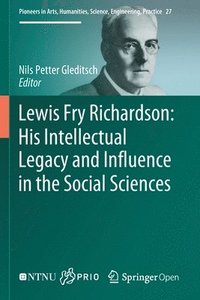 bokomslag Lewis Fry Richardson: His Intellectual Legacy and Influence in the Social Sciences