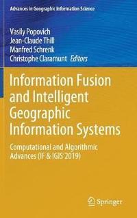 bokomslag Information Fusion and Intelligent Geographic Information Systems