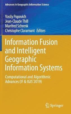 Information Fusion and Intelligent Geographic Information Systems 1