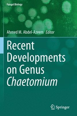 bokomslag Recent Developments on Genus Chaetomium