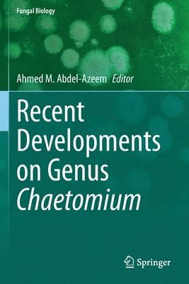 bokomslag Recent Developments on Genus Chaetomium