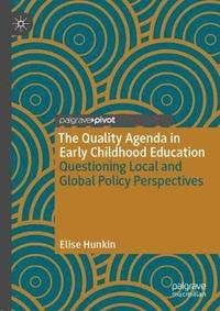 bokomslag The Quality Agenda in Early Childhood Education