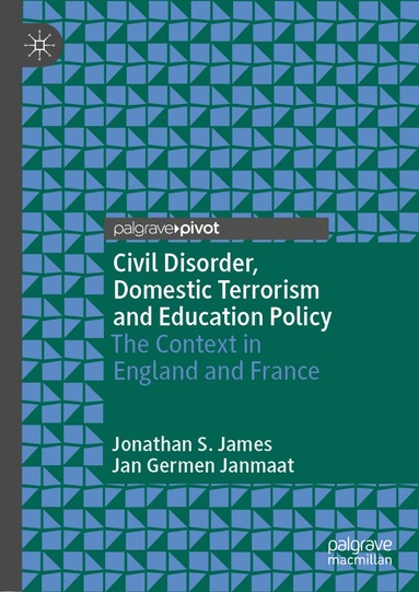 bokomslag Civil Disorder, Domestic Terrorism and Education Policy