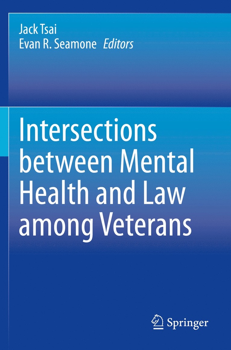 Intersections between Mental Health and Law among Veterans 1