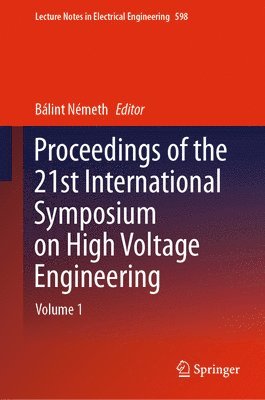 Proceedings of the 21st International Symposium on High Voltage Engineering 1