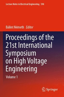 bokomslag Proceedings of the 21st International Symposium on High Voltage Engineering