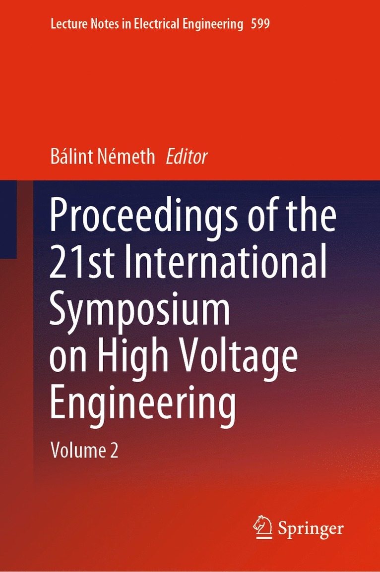 Proceedings of the 21st International Symposium on High Voltage Engineering