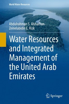 bokomslag Water Resources and Integrated Management of the United Arab Emirates