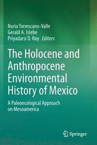 bokomslag Holocene and Anthropocene Environmental History of Mexico