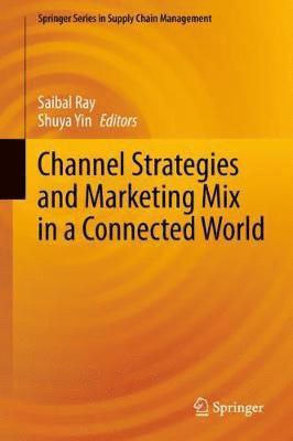 bokomslag Channel Strategies and Marketing Mix in a Connected World