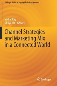 bokomslag Channel Strategies and Marketing Mix in a Connected World