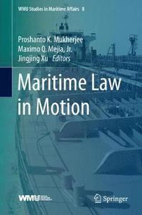 bokomslag Maritime Law in Motion