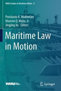 bokomslag Maritime Law in Motion