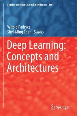 bokomslag Deep Learning: Concepts and Architectures