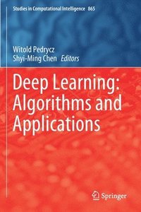 bokomslag Deep Learning: Algorithms and Applications