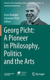 bokomslag Georg Picht: A Pioneer in Philosophy, Politics and the Arts