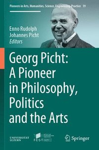 bokomslag Georg Picht: A Pioneer in Philosophy, Politics and the Arts