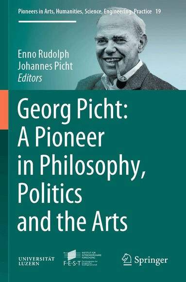 Enno Rudolph, Johannes Picht - Georg Picht: A Pioneer in Philosophy, Politics and the Arts, Häftad