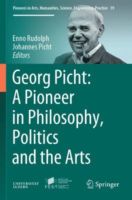 Georg Picht: A Pioneer in Philosophy, Politics and the Arts 1