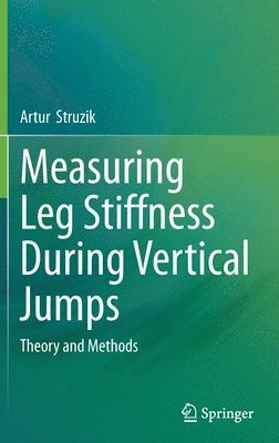 Measuring Leg Stiffness During Vertical Jumps