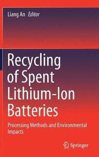 bokomslag Recycling of Spent Lithium-Ion Batteries