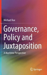 bokomslag Governance, Policy and Juxtaposition