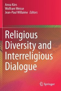 bokomslag Religious Diversity and Interreligious Dialogue