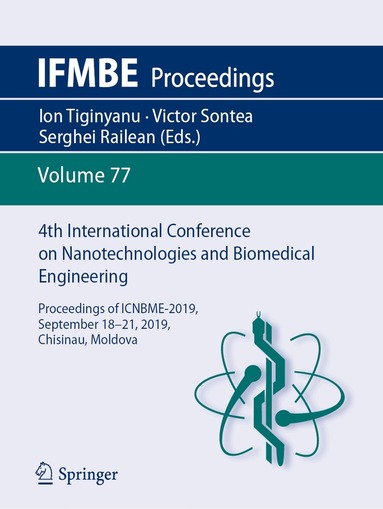 Ion Tiginyanu, Victor Sontea, Serghei Railean - 4th International Conference on Nanotechnologies and Biomedical Engineering, Häftad