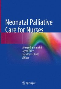 bokomslag Neonatal Palliative Care for Nurses