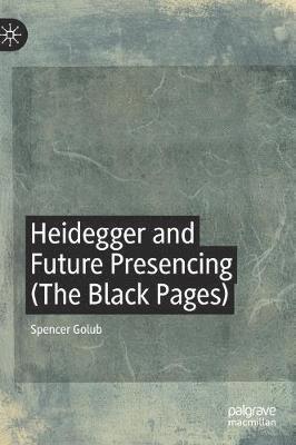 bokomslag Heidegger and Future Presencing (The Black Pages)