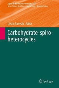 bokomslag Carbohydrate-spiro-heterocycles