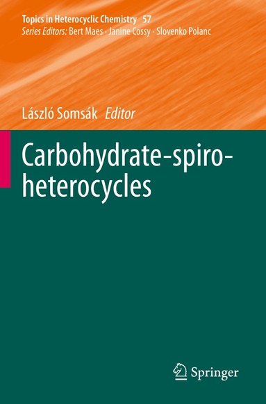 László Somsák - Carbohydrate-spiro-heterocycles, Häftad