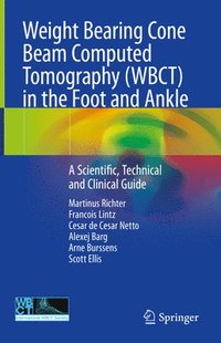 bokomslag Weight Bearing Cone Beam Computed Tomography (WBCT) in the Foot and Ankle