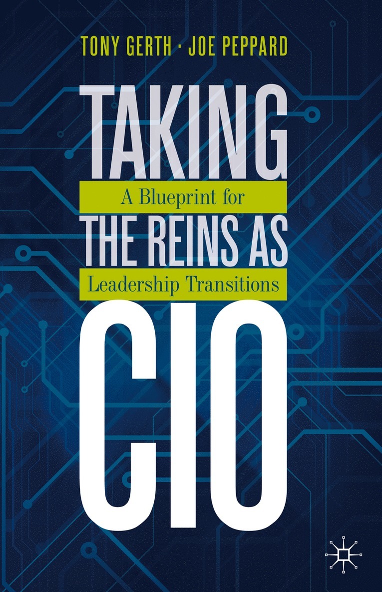 Tony Gerth, Joe Peppard - Taking the Reins as CIO, Inbunden