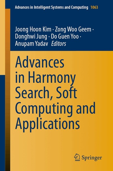 Joong Hoon Kim, Zong Woo Geem, Donghwi Jung, Do Guen Yoo, Anupam Yadav - Advances in Harmony Search, Soft Computing and Applications, Häftad