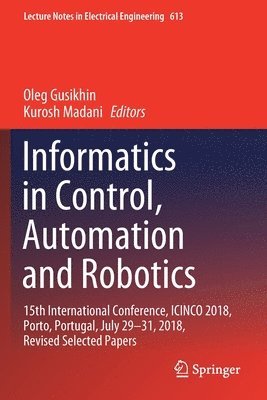 Informatics in Control, Automation and Robotics