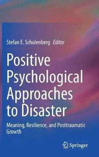 bokomslag Positive Psychological Approaches to Disaster