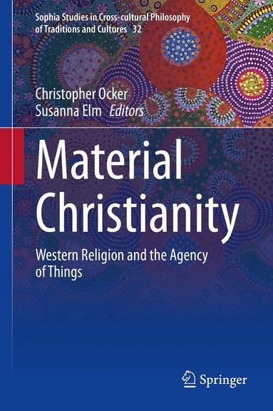 Christopher Ocker, Susanna Elm - Material Christianity, Inbunden