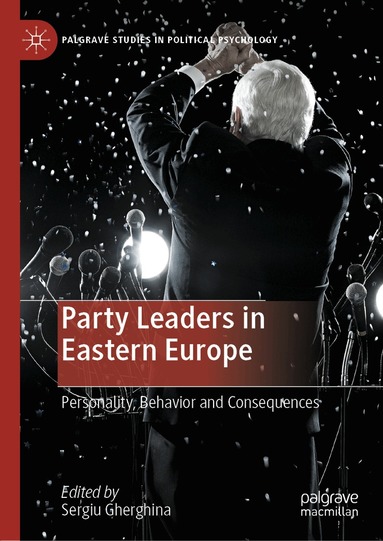 Sergiu Gherghina - Party Leaders in Eastern Europe, Inbunden